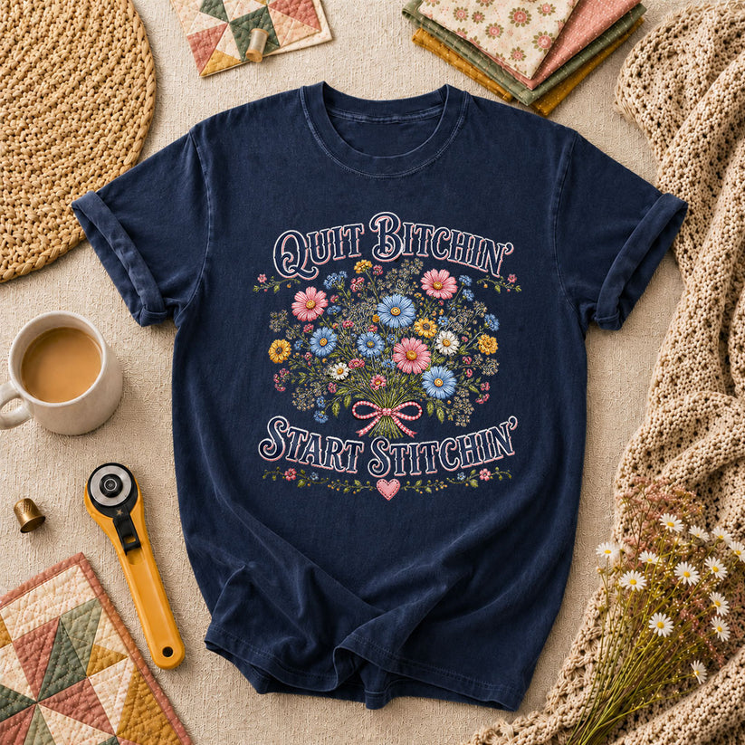 Quit Bitchin Start Stitchin Wildflower Bouquet T-Shirt - Navy