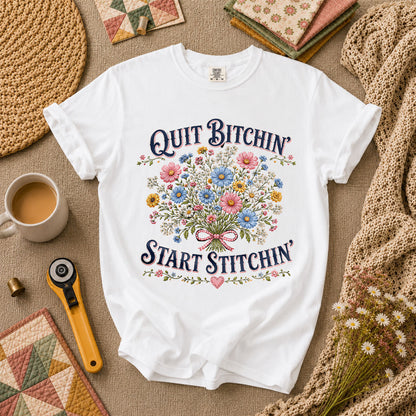 Quit Bitchin Start Stitchin Wildflower Bouquet T-Shirt - White
