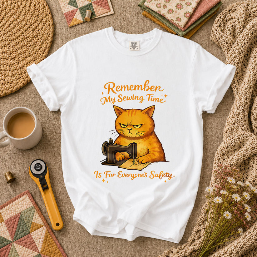 Remember My Sewing Time Is For Everyone Safety Angry Cat T-Shirt - White