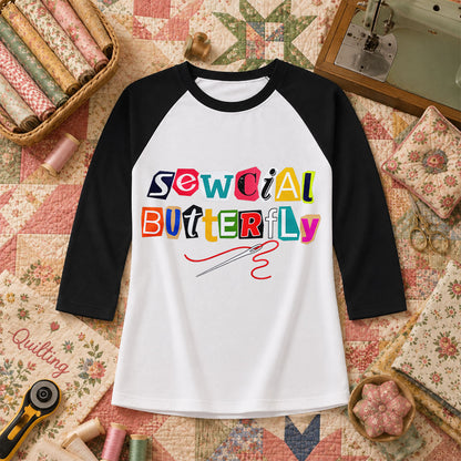 Sewcial Butterfly Funny Quilter Raglan Sleeve - Black