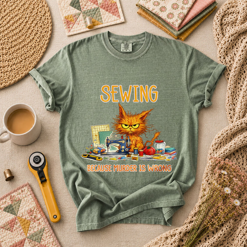 Sewing Because Murder Is Wrong Angry Cat T-Shirt - Forest Green
