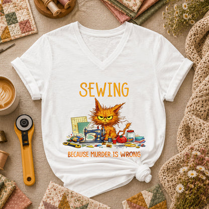 Sewing Because Murder Is Wrong Angry Cat Women's V-Neck - White