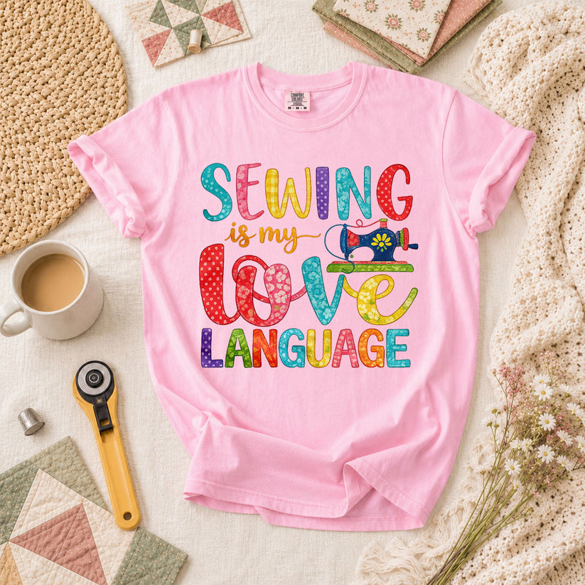 Sewing Is My Love Language T-Shirt - Blossom