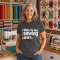 This Is My Sewing Shirt T-shirt