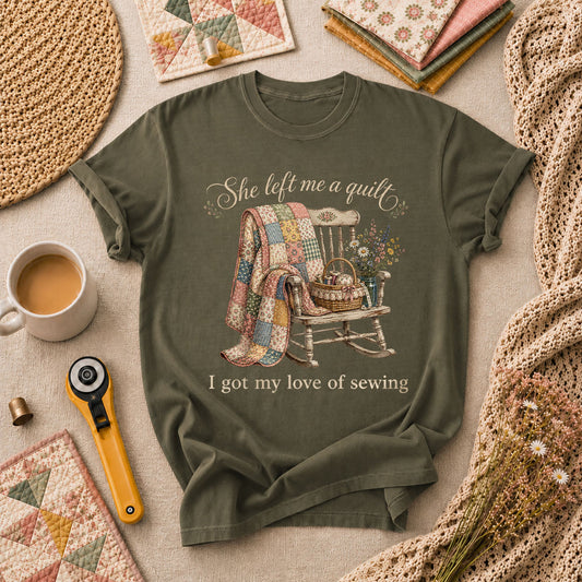 She Left Me A Quilt T-Shirt - Military Green