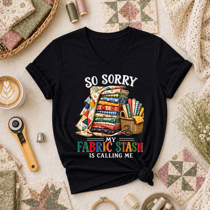 So Sorry My Fabric Stash Is Calling Me Women's V-Neck - Black