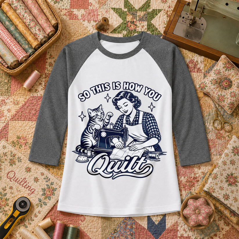 So This Is How You Quilt Vintage Cat Woman Raglan Sleeve - Deep Heather