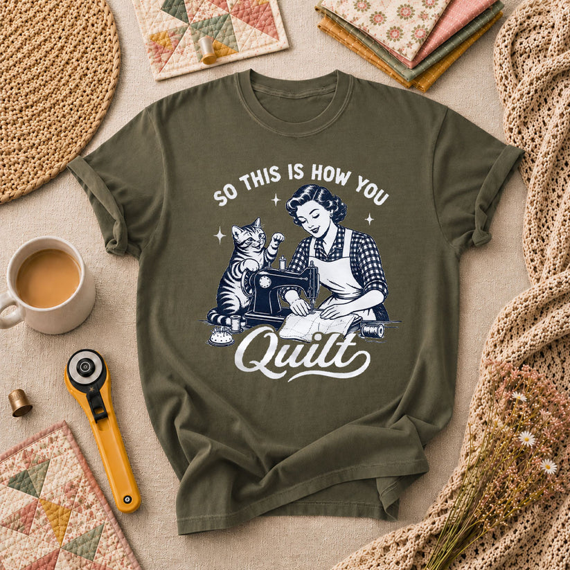 So This Is How You Quilt Vintage Cat Woman T-Shirt - Military Green