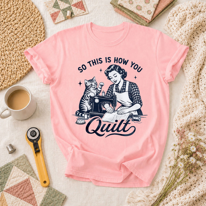 So This Is How You Quilt Vintage Cat Woman T-Shirt - Pink