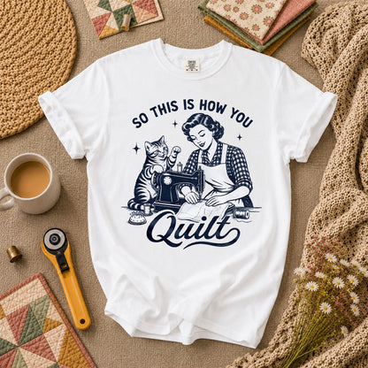 So This Is How You Quilt Vintage Cat Woman T-Shirt - White