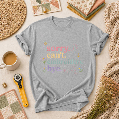 Sorry Cant Embroidery Bye Floral T-Shirt - Athletic Heather