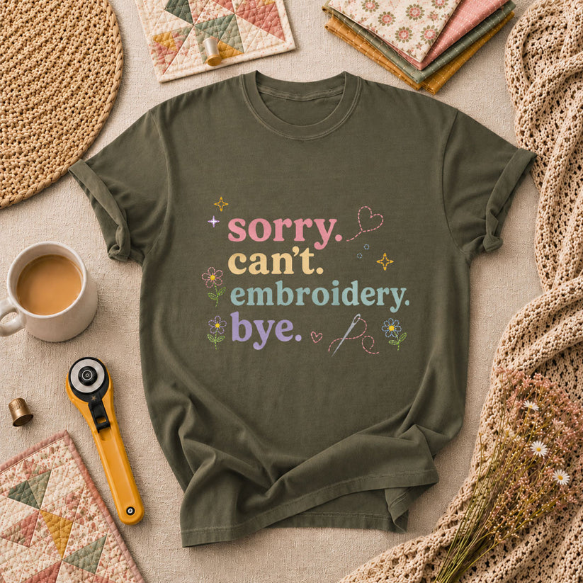 Sorry Cant Embroidery Bye Floral T-Shirt - Military Green