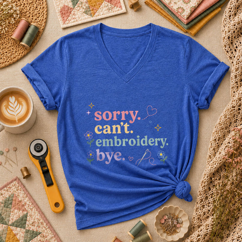 Sorry Cant Embroidery Bye Floral Women's V-Neck - Heather True Royal