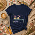 Sorry Cant Embroidery Bye Floral Women's V-Neck