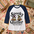 Spooky Quilter Sister Crew Ghost Raglan Sleeve
