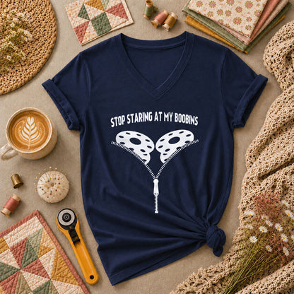 Stop Staring At My Bobbins Funny Quilter Women's V-Neck - Navy