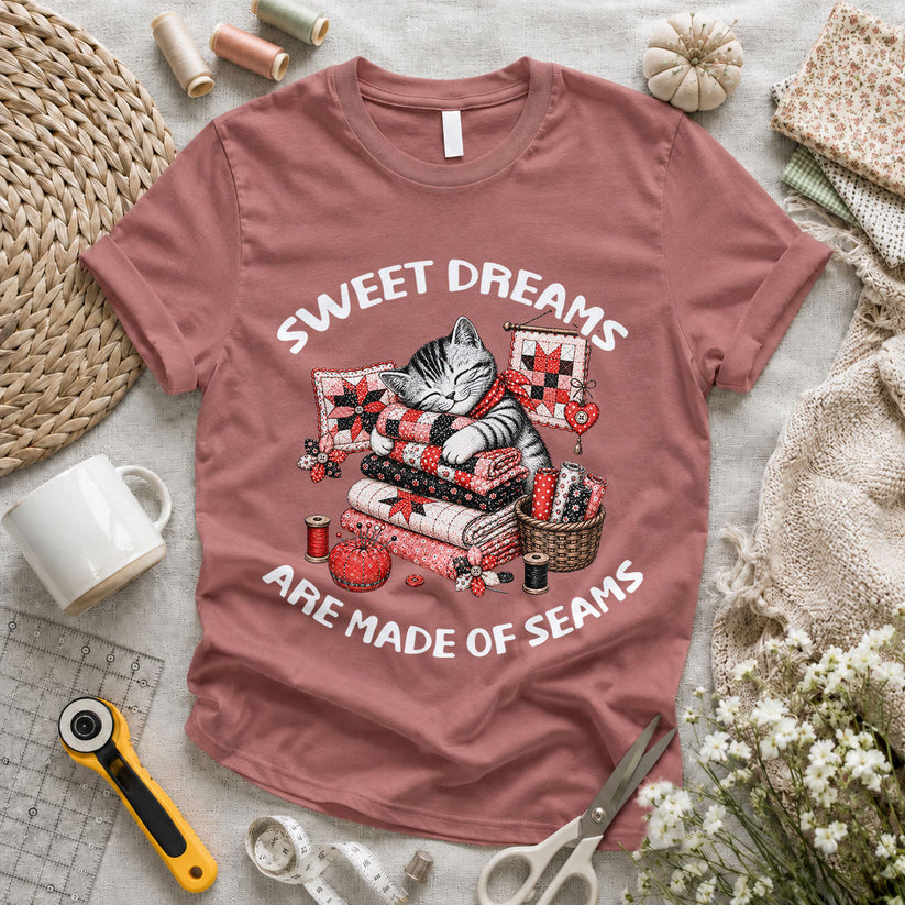 Sweet Dreams Are Made of Seams T-shirt