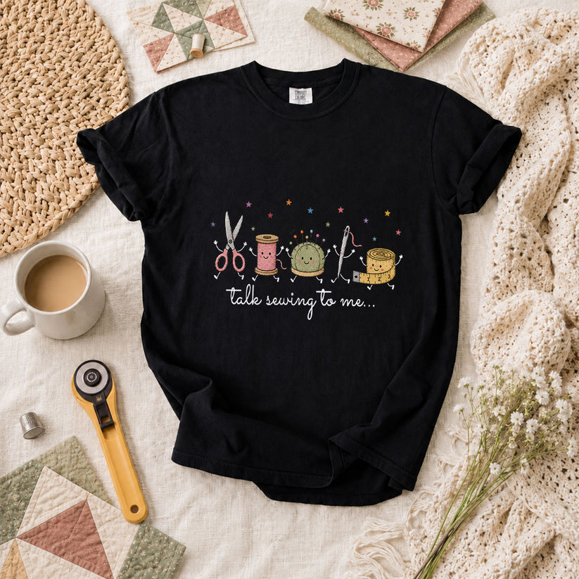 Talk Sewing To Me Funny Quilter T-Shirt - Black