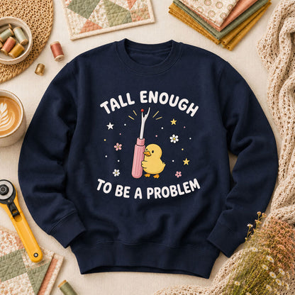 Tall Enough To Be A Problem Duck Seam Ripper Long Sleeve - Navy