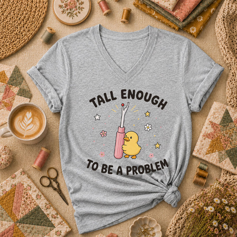 Tall Enough To Be A Problem Duck Seam Ripper Women's V-Neck - Athletic Heather