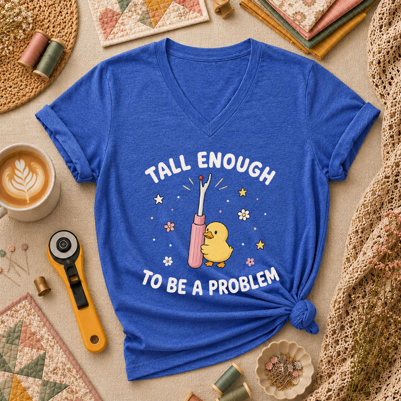 Tall Enough To Be A Problem Duck Seam Ripper Women's V-Neck - Heather True Royal