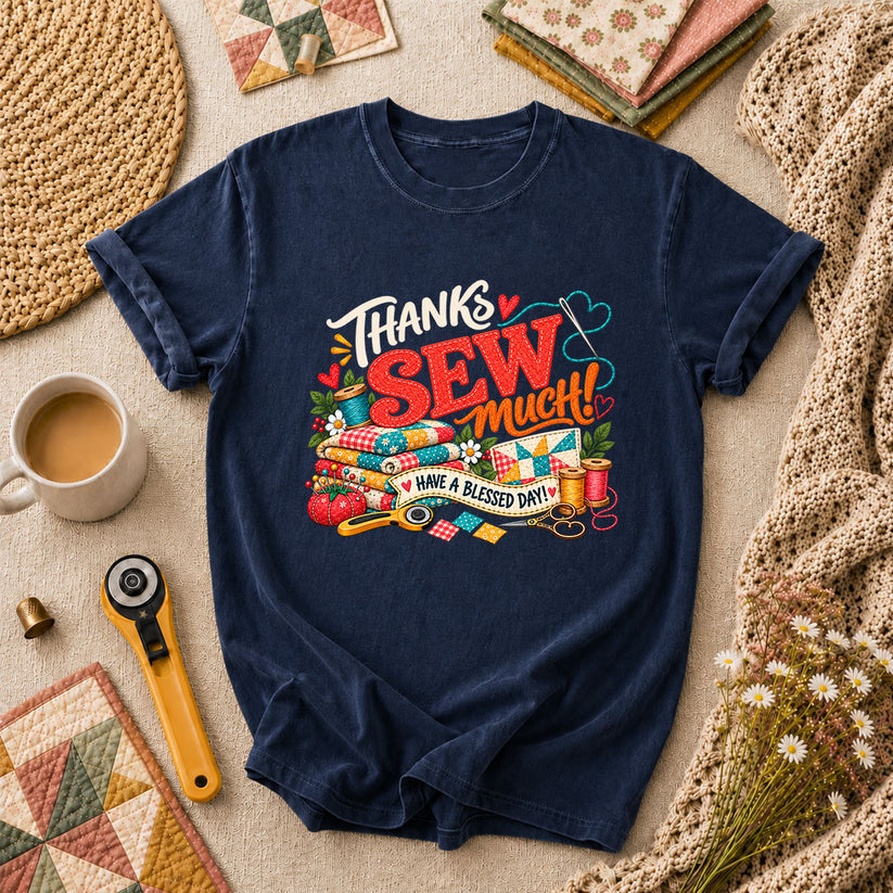 Thanks Sew Much Have A Blessed Day T-Shirt - Navy
