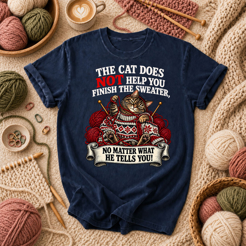 The Cat Does Not Help You Finish The Sweater T-Shirt - Navy