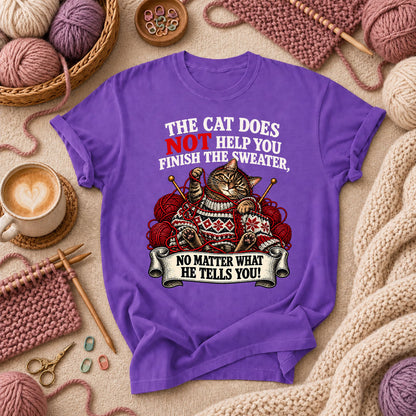 The Cat Does Not Help You Finish The Sweater T-Shirt - Purple