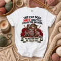 The Cat Does Not Help You Finish The Sweater T-Shirt