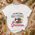 The Only Thing I Love More Than Quilting Is Being A Grandma Women's V-Neck