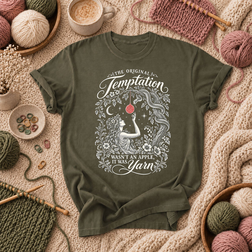 The Original Temptation Wasn't An Apple It Was Yarn T-Shirt - Military Green