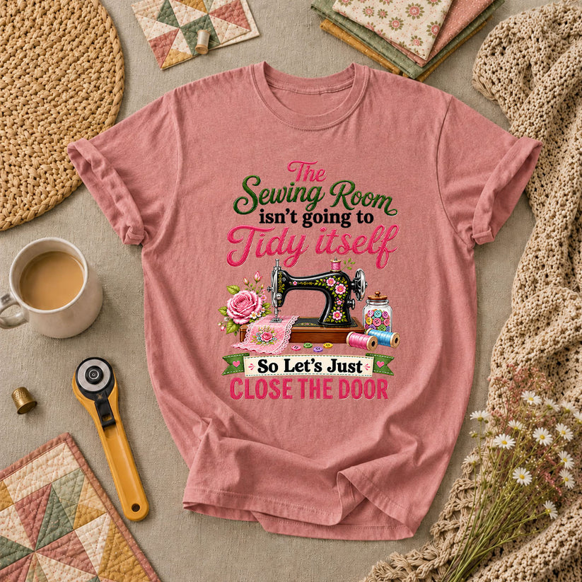The Sewing Room Isn't Going To Tidy Itself T-Shirt - Heather Mauve