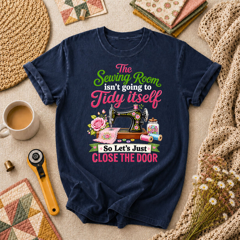 The Sewing Room Isn't Going To Tidy Itself T-Shirt - Navy