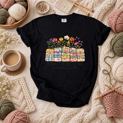 There Is No Such Thing As Too Many Quilts T-Shirt - Black