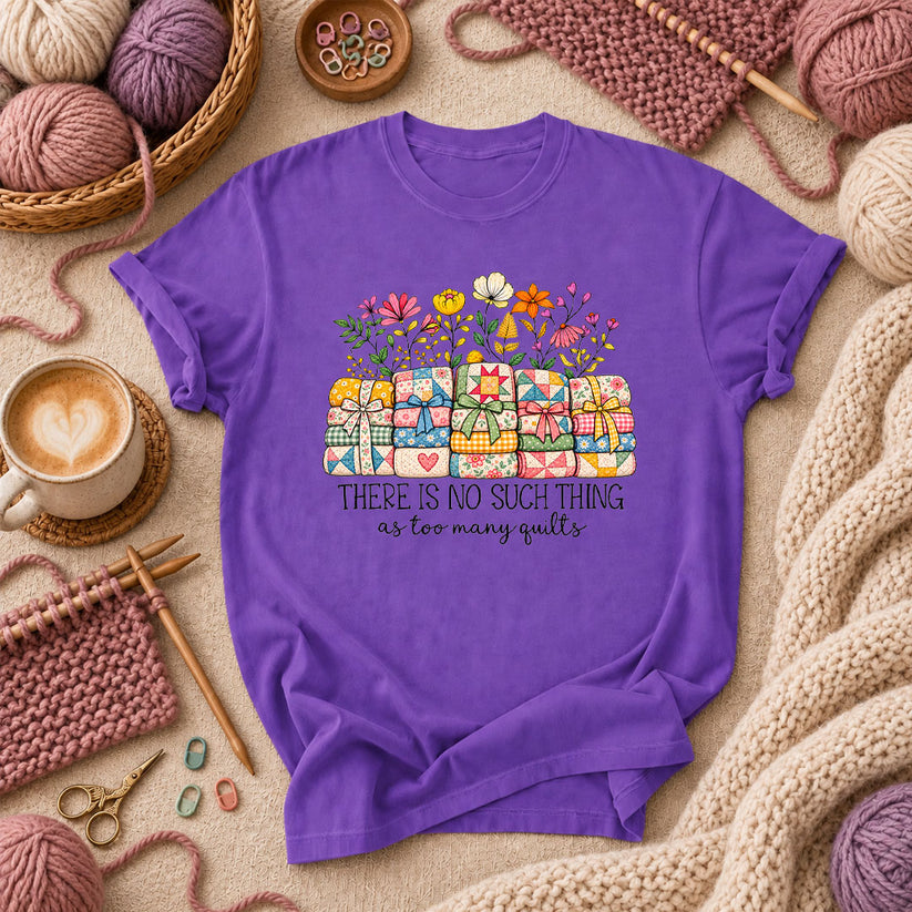 There Is No Such Thing As Too Many Quilts T-Shirt - Purple