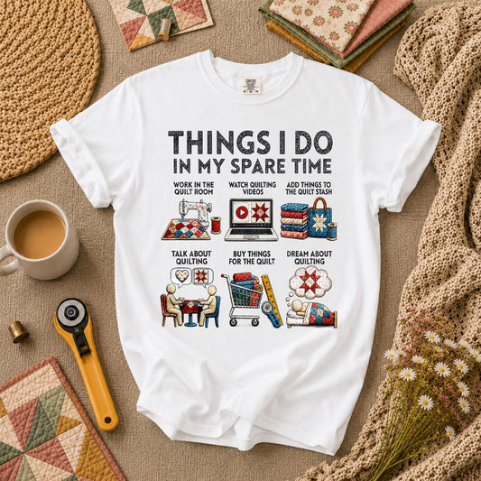 Things I Do In My Spare Time Quilt T-Shirt - White