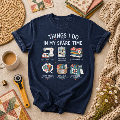 Things I Do In My Spare Time Quilter Fabric T-Shirt - Navy
