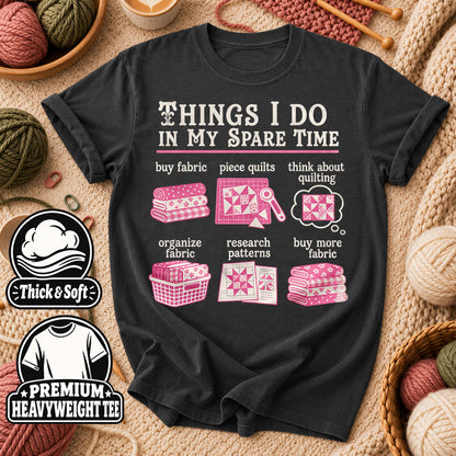 Things I Do In My Spare Time Quilting T-Shirt - Dark Heather Grey