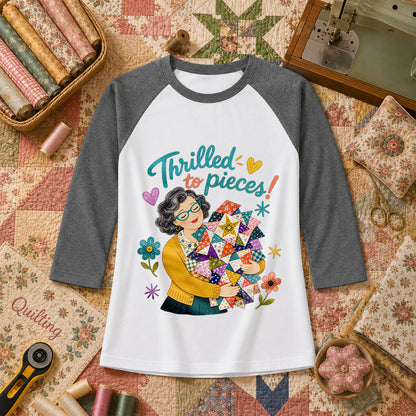 Thrilled To Pieces Quilter Raglan Sleeve - Deep Heather