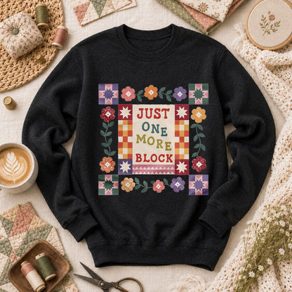 Just One More Block Quilter - Black