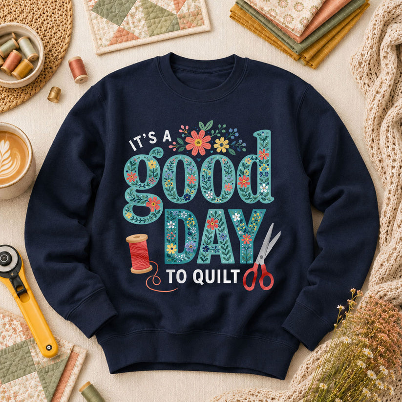 It's A Good Day To Quilt - Navy