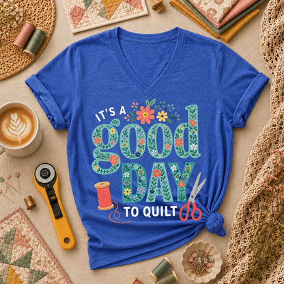 It's A Good Day To Quilt - Heather True Royal