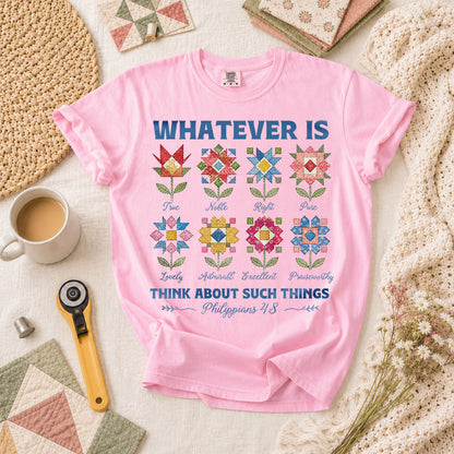 Whatever Is True Bible Verse T-Shirt - Blossom