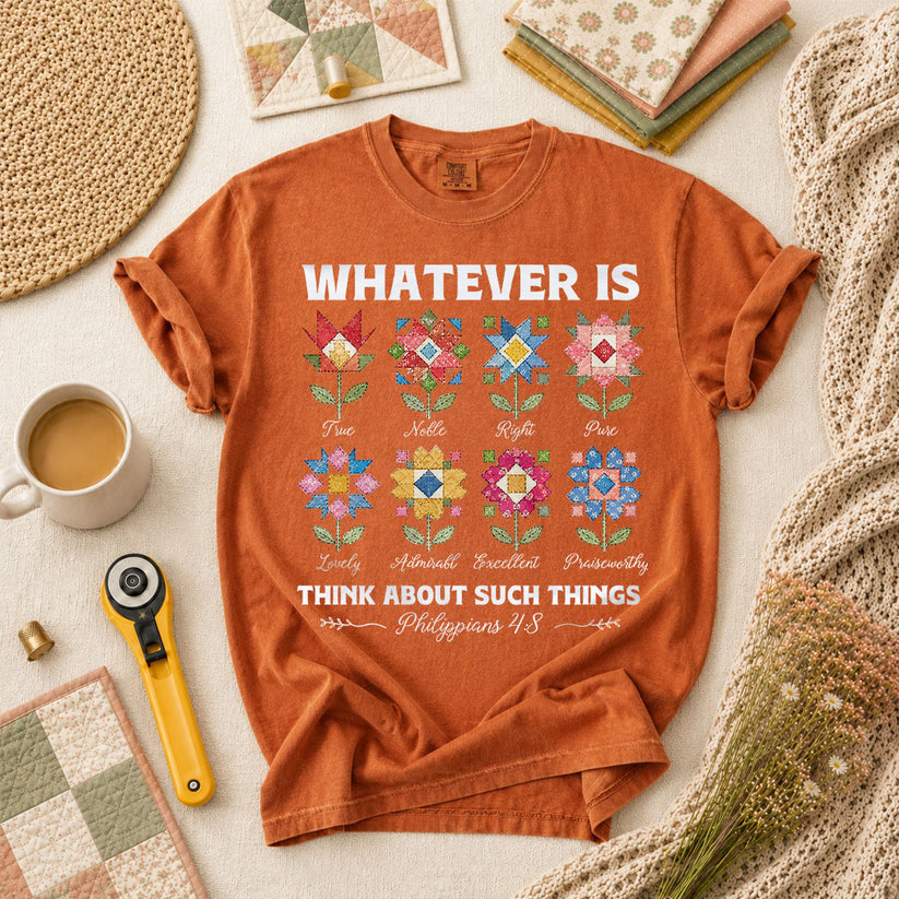 Whatever Is True Bible Verse T-Shirt - Yam