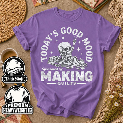 Today's Good Mood Sponsored By Making Quilts T-Shirt - Heather Team Purple