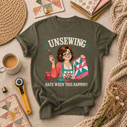 Unsewing Hate When This Happens Quilter Lady T-Shirt - Military Green