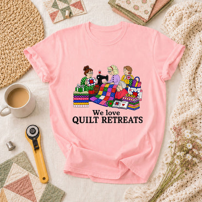 We Love Quilt Retreats Grandma Quilters T-Shirt - Pink