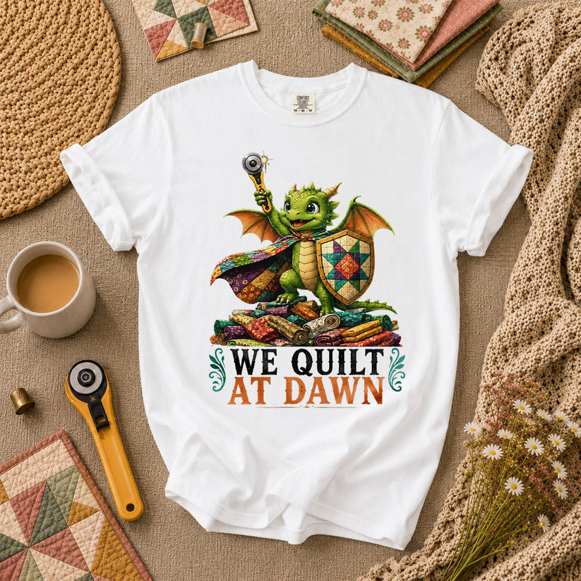 We Quilt At Dawn Dragon Fantasy T-Shirt - White