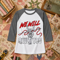 We Will Quilt You Skeleton Rock Hand Raglan Sleeve