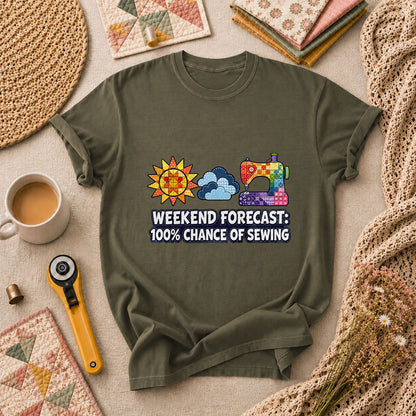 Weekend Forecast 100 Percent Chance Of Sewing T-Shirt - Military Green
